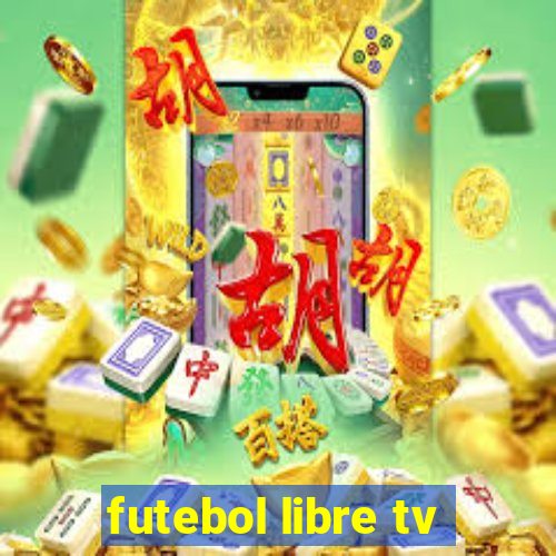 futebol libre tv